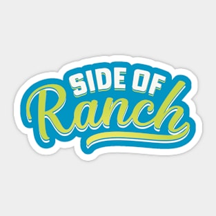 Side Of Ranch Sticker